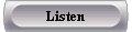 Listen