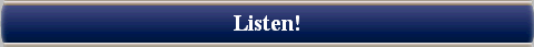 Listen!